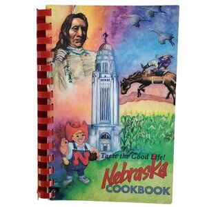 Nebraska Cookbook Spiral Ring Bound Soft Cover Heartland Taste the Good Life